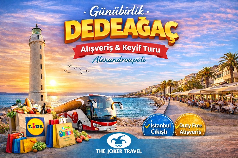 Günübirlik Dedeağaç Alışveriş Ve Keyif Turu